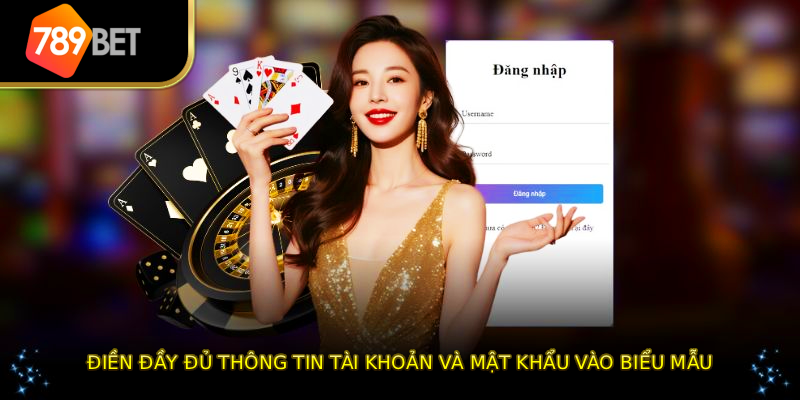 Điền đầy đủ thông tin tài khoản và mật khẩu vào biểu mẫu