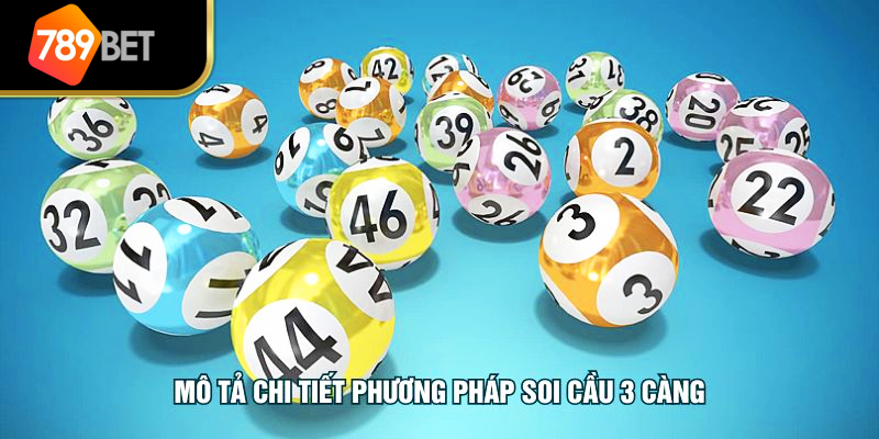 Mô tả chi tiết phương pháp soi cầu 3 càng